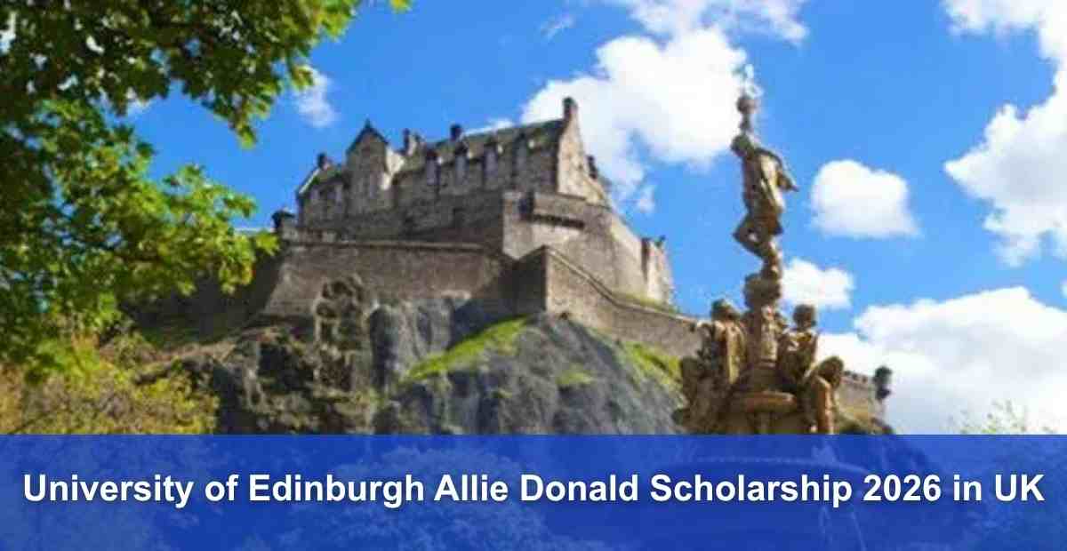 University of Edinburgh Allie Donald Scholarship 2026 in UK