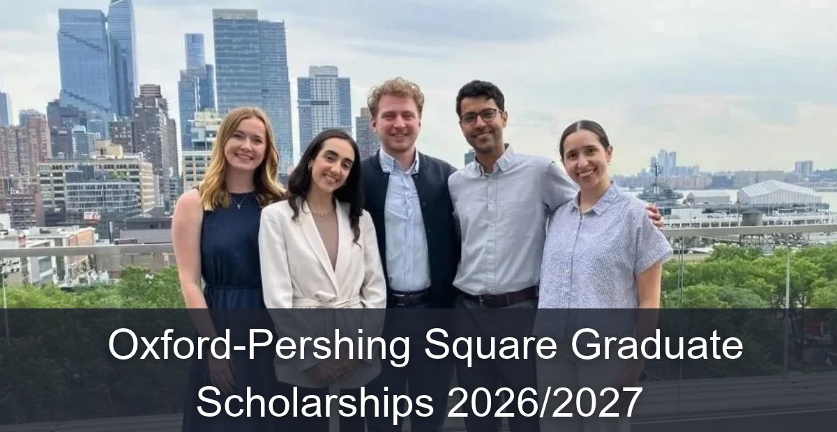 Oxford-Pershing Square Graduate Scholarships 2026/2027